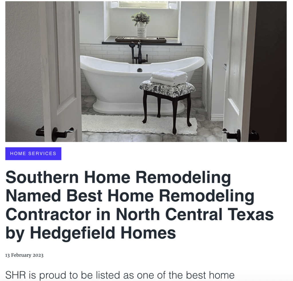 press release: Southern Home Remodeling Named Best Home Remodeling Contractor in North Central Texas by Hedgefield Homes
